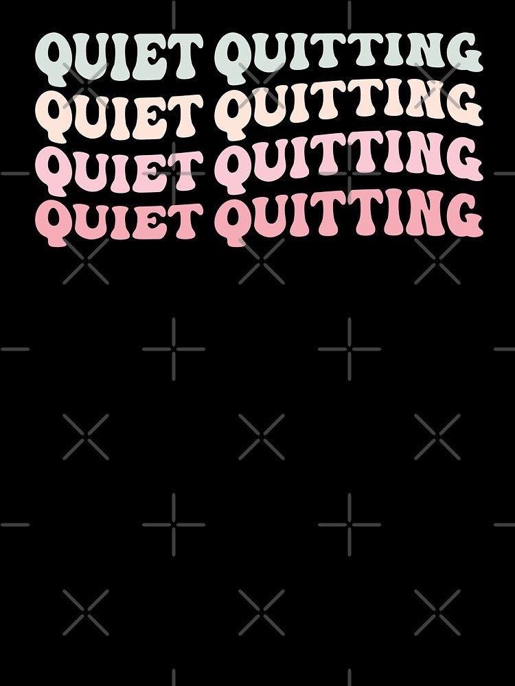 Quiet quitting by SweetLog