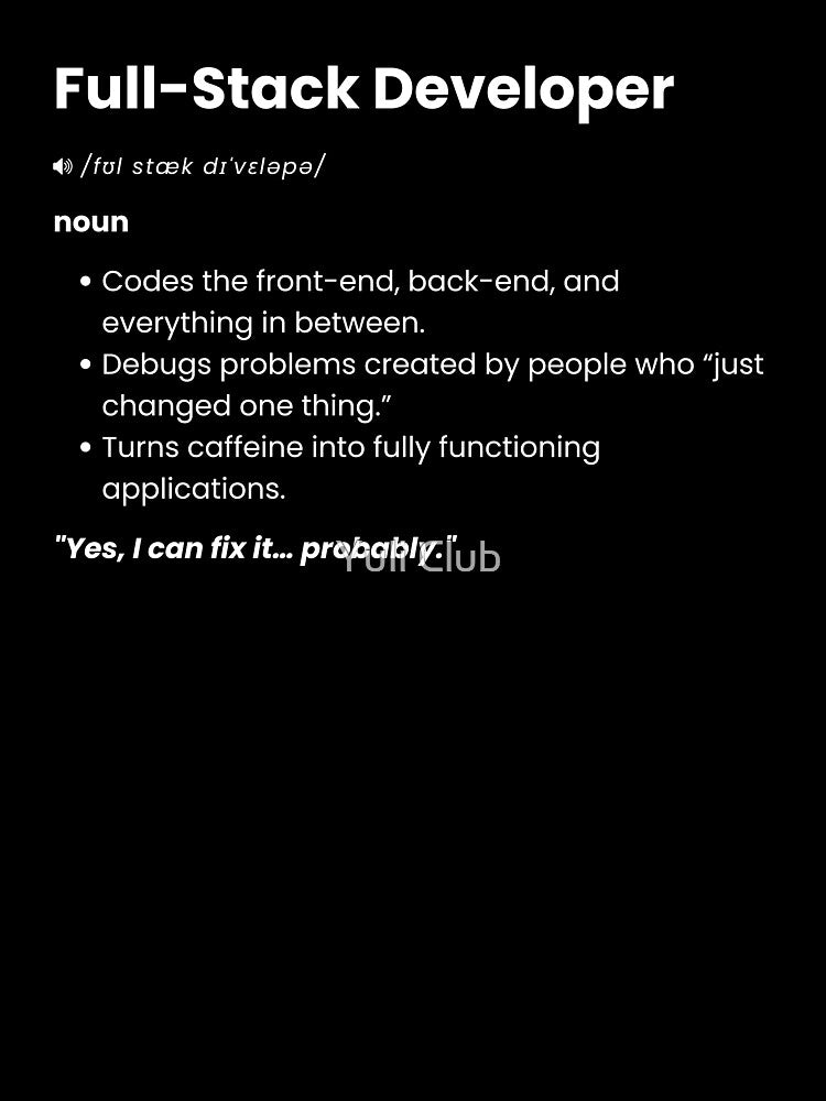 Full-Stack Developer Definition | Funny Programmer Gift for Coders by Yuli Club