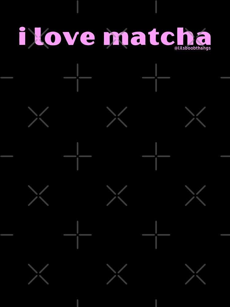 I love matcha, v12b, pink | by @lilsboobthangs by lilsboobthangs