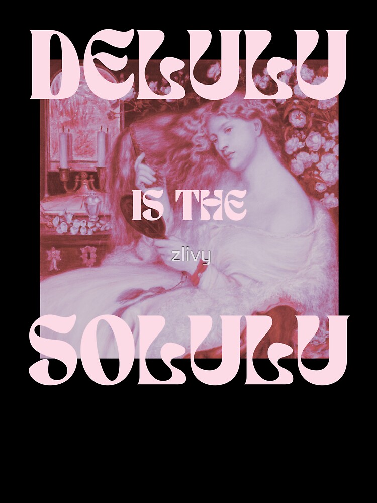 delulu is the solulu // vintage art aesthetic by zlivy
