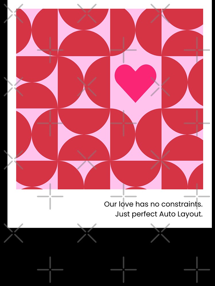 Our Love Has No Constraints. Just Perfect Auto Layout — Designer Valentine Statement by Artio-ArtShop