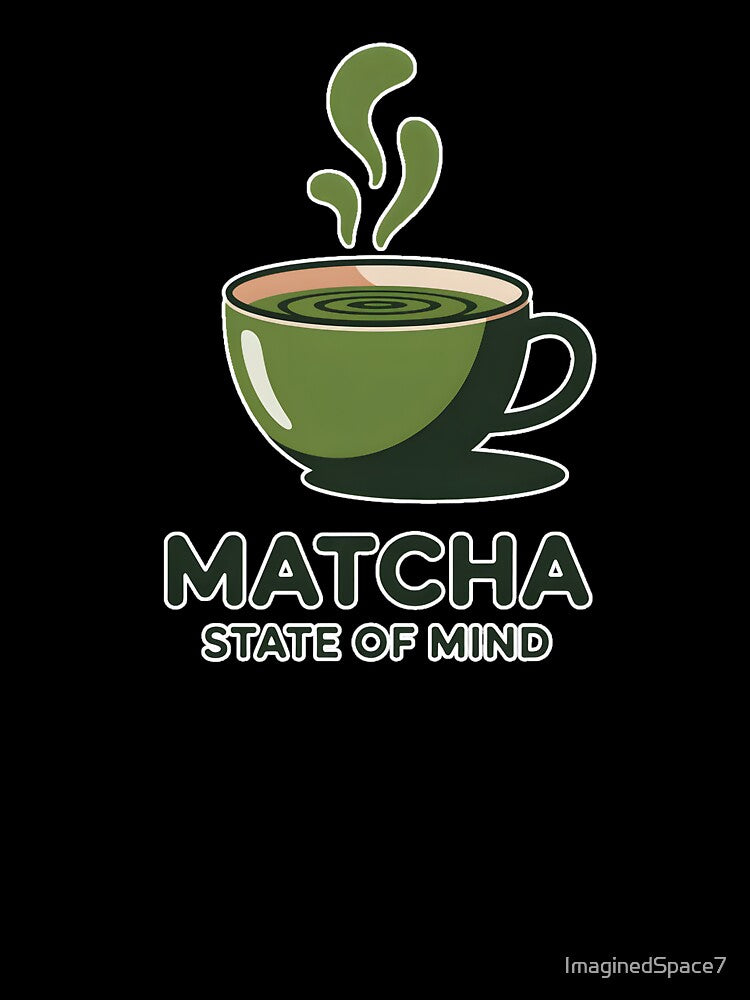 Matcha State Of Mind Minimal Aesthetic Matcha Design by ImaginedSpace7