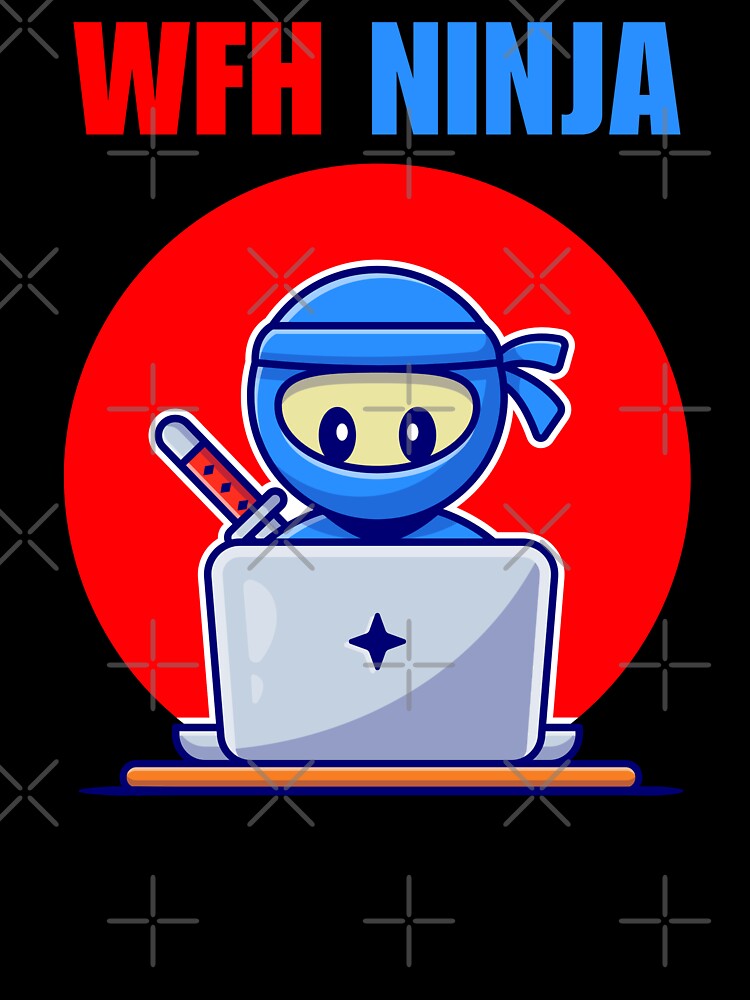 WFH Ninja, funny freelancer, work from home saying or quote, online remote work by NBSStore