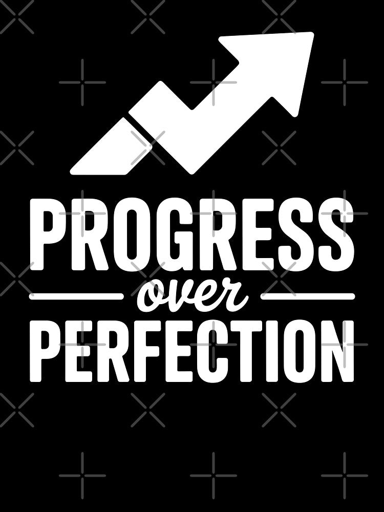 Progress Over Perfection by theartfulaspie