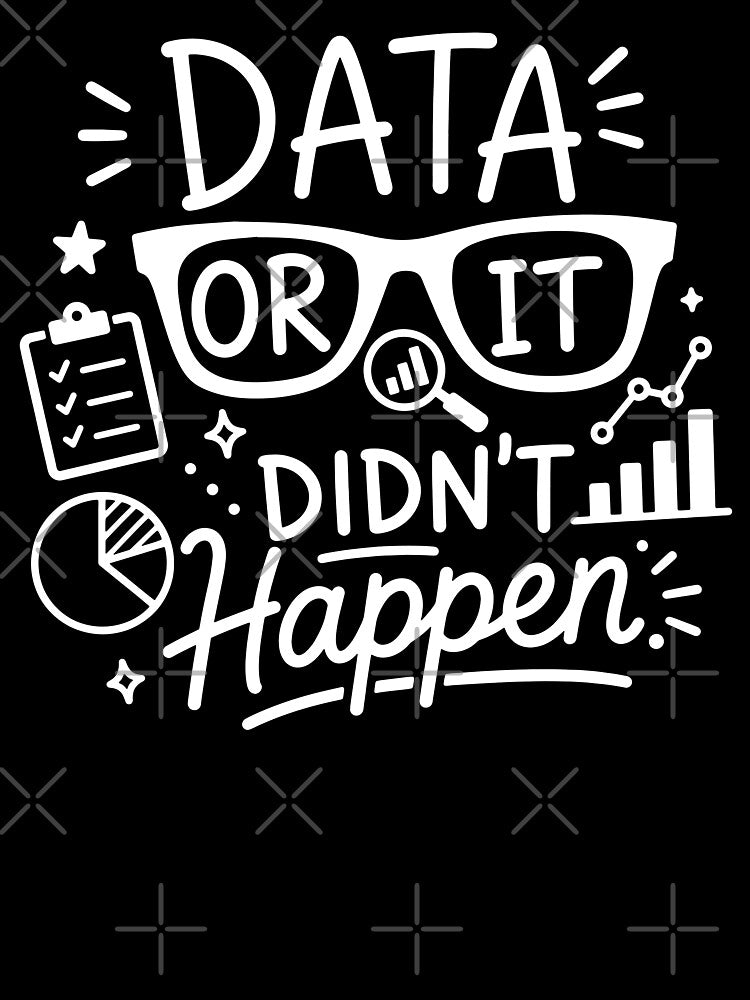 Data Or It Didn't Happen Funny Data Scientist Gift by gunaone-design