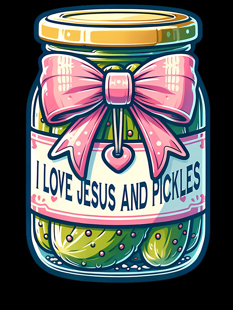 I Love Jesus And Pickles With Cute Coquette Bow Aesthetic by TaraAnnie