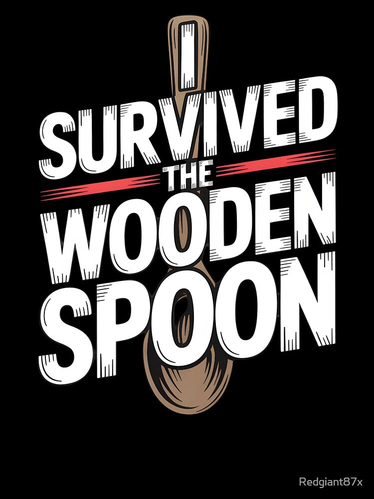 I Survived The Wooden Spoon – Wooden Spoon Survivor Shirt Childhood Memories by Redgiant87x