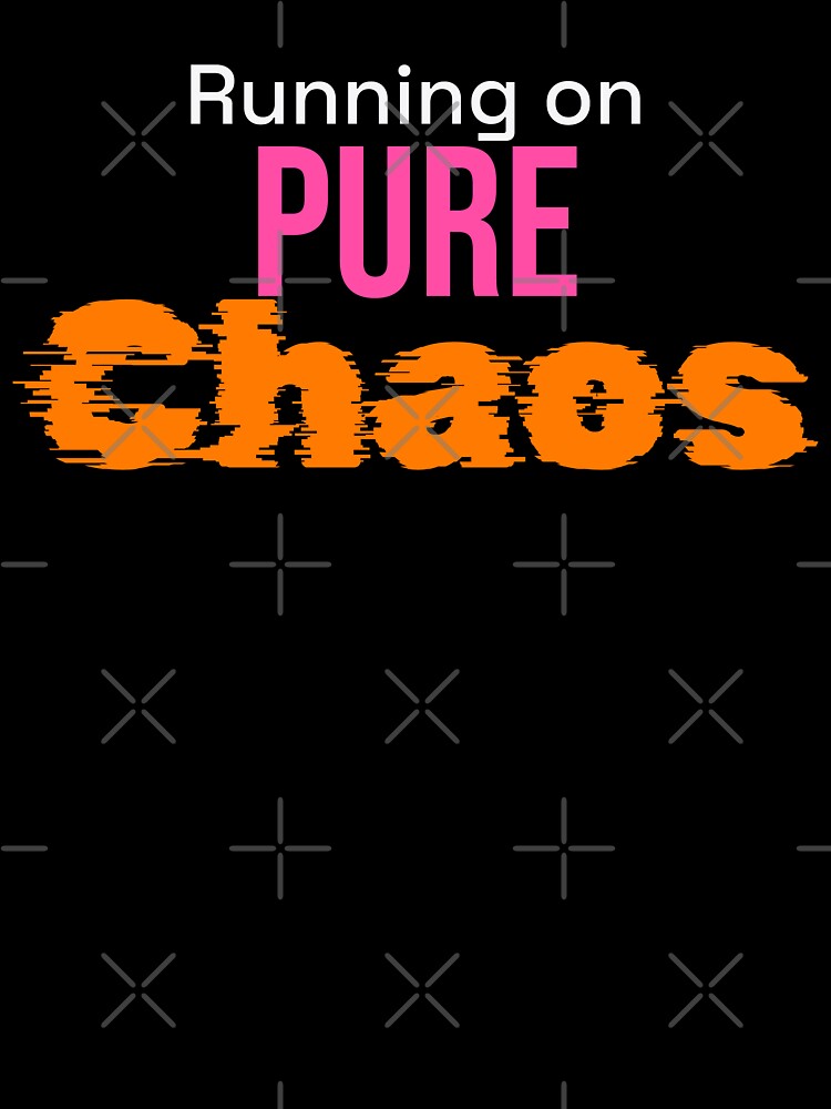 Running on pure chaos by Zitality