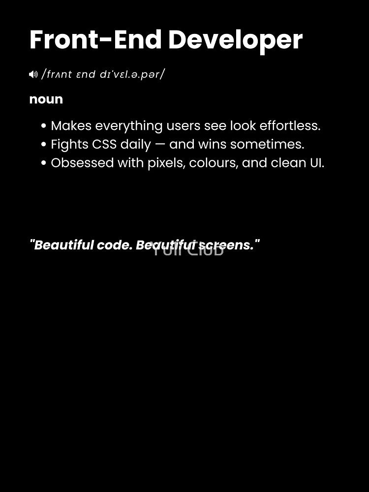 Front-End Developer Definition | Funny Web Dev Gift for UI & JavaScript Engineers by Yuli Club