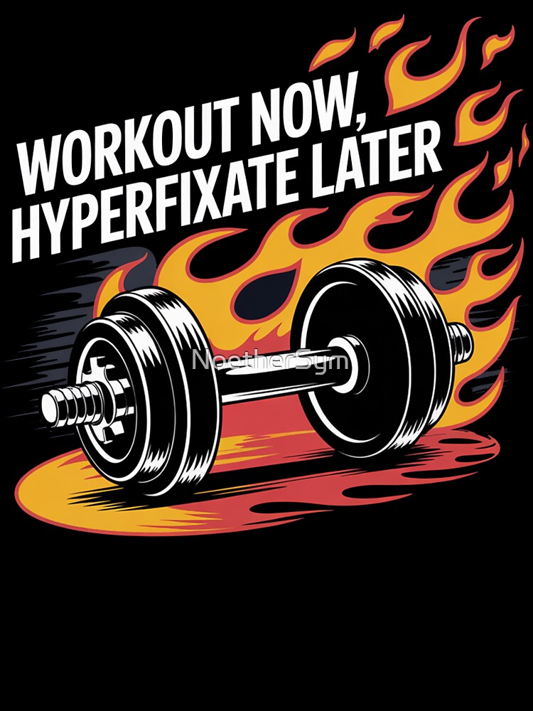 ADHD: workout now, hyperfixate later, ADHD fitness by NoetherSym