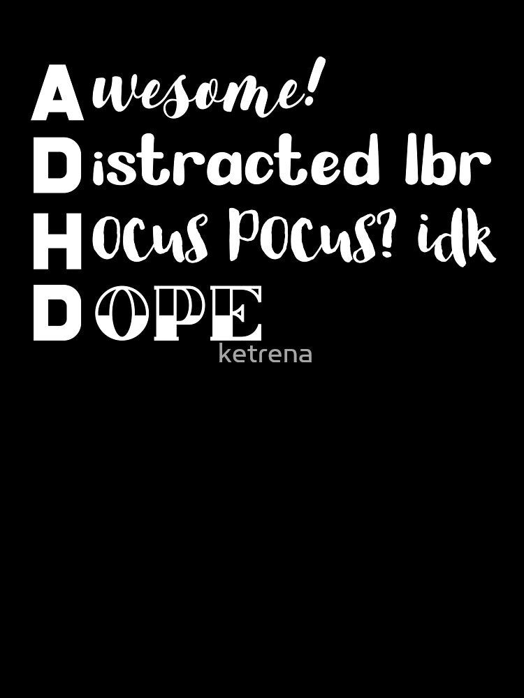 ADHD is Awesome by ketrena