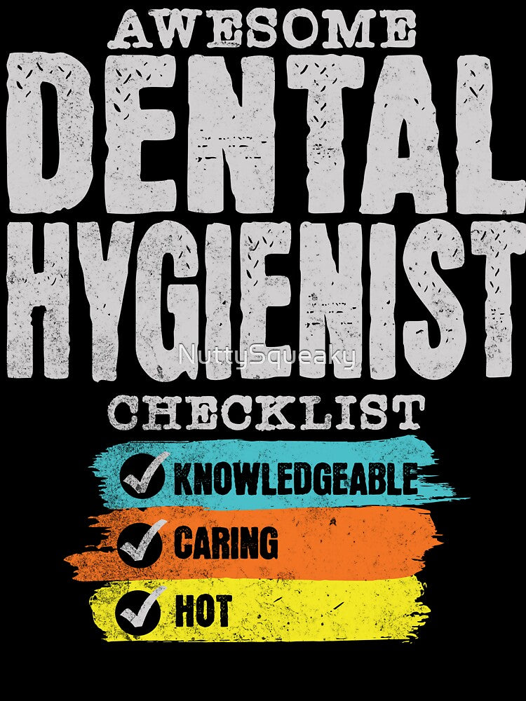 Awesome Dental Hygienist Checklist by NuttySqueaky