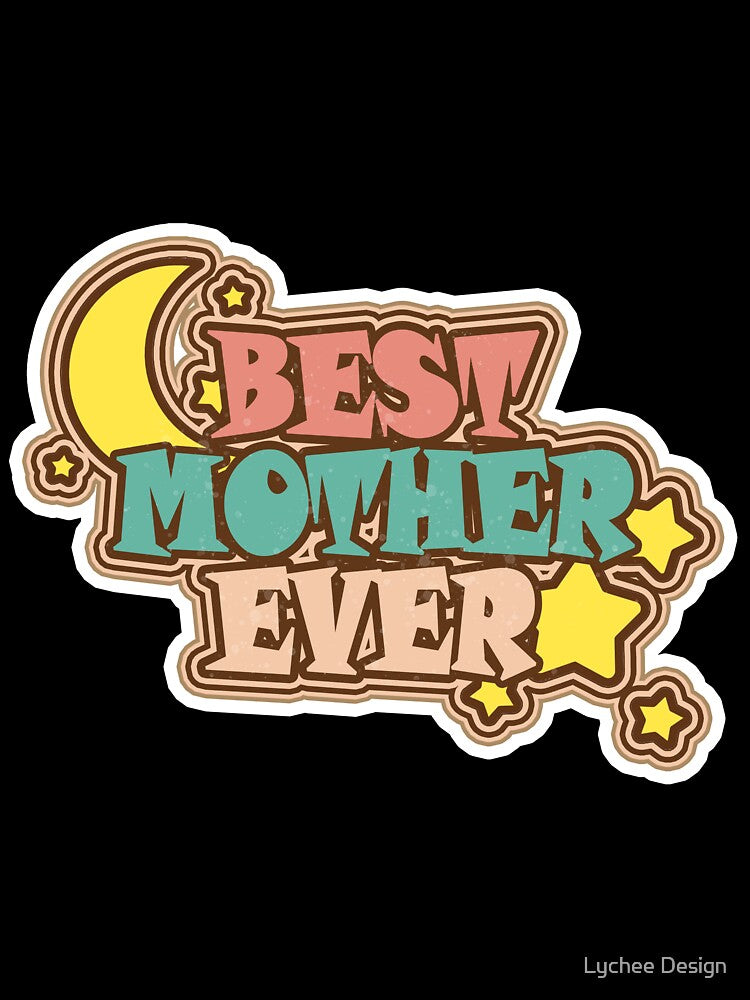 good mothers day gifts for first time moms,Best Mother Ever by Lychee Design
