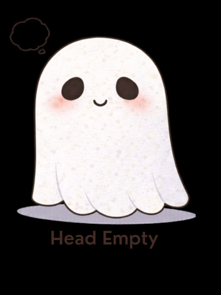 No Thoughts Head Empty Ghost | Cute Kawaii Aesthetic | Meme Mood Design by The Mood Index