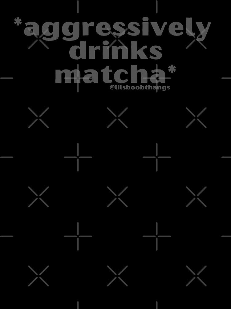 Aggressively drinks matcha. v4 | by @lilsboobthangs by lilsboobthangs