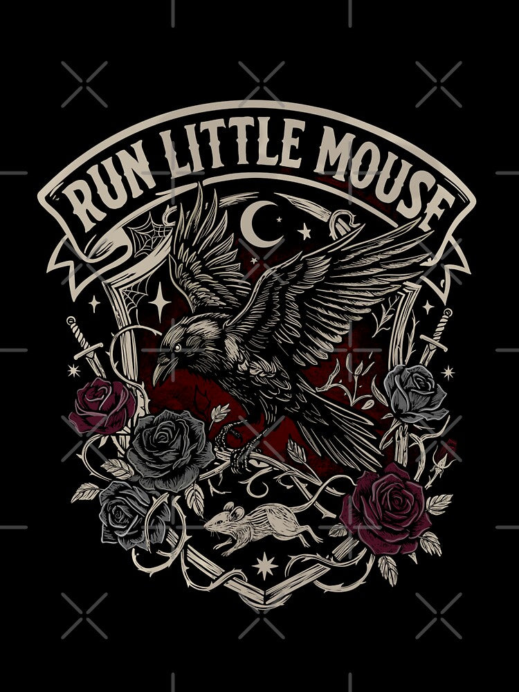 Run Little Mouse – Dark Romance - Gothic Raven & Roses by Synthia Shop
