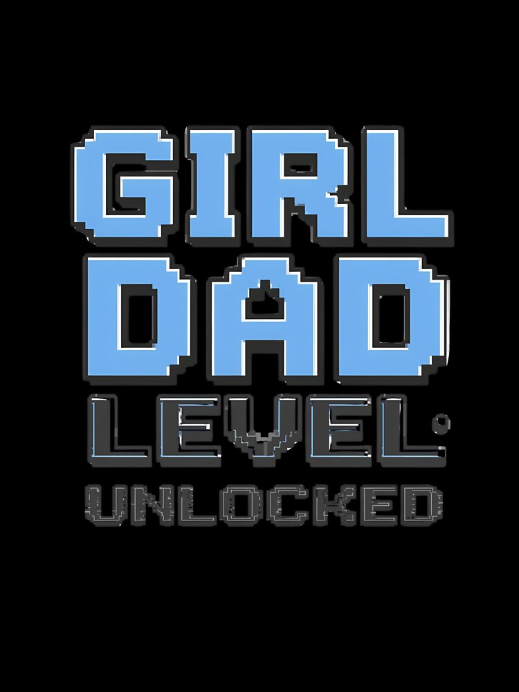 Girl Dad Level: Unlocked T-Shirt | New Dad Gift | Gamer Dad Baby Announcement Tee by GAIDREDA