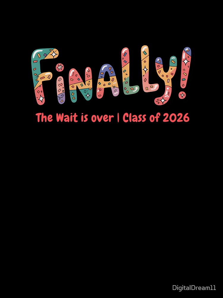 Finally Class of 2026 Graduation by DigitalDream11