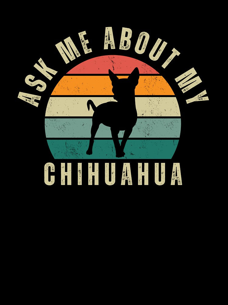 Ask me about my Chihuahua by CardensGardens