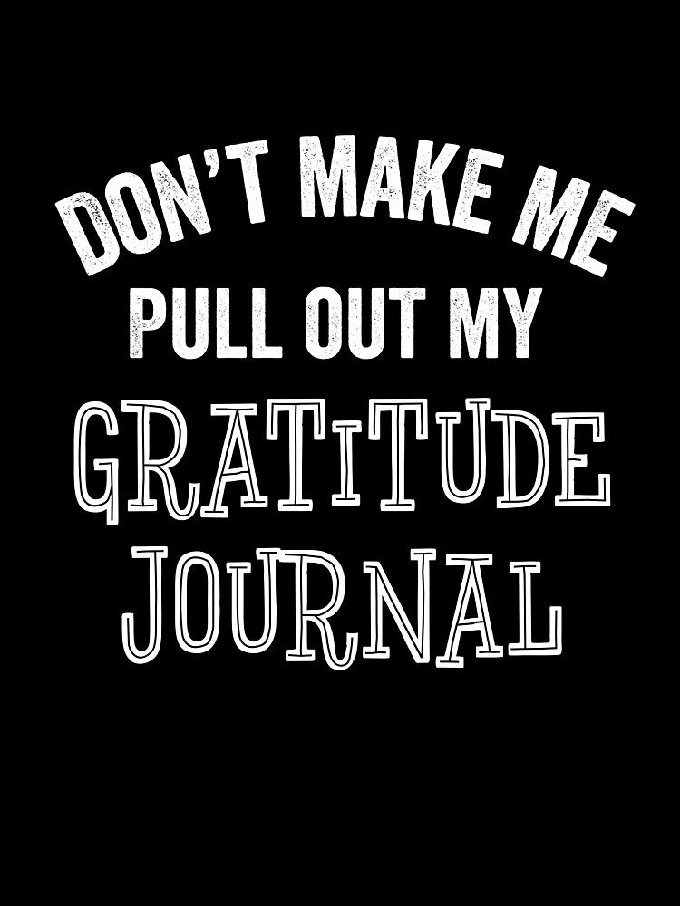 Funny Journaling Journal Lover Gratitude Self Help Gift by carlhunt99