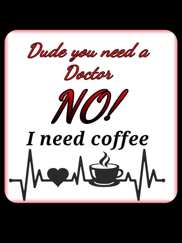 I need coffee – It’s Always the Right Time! by EfraimFunArt