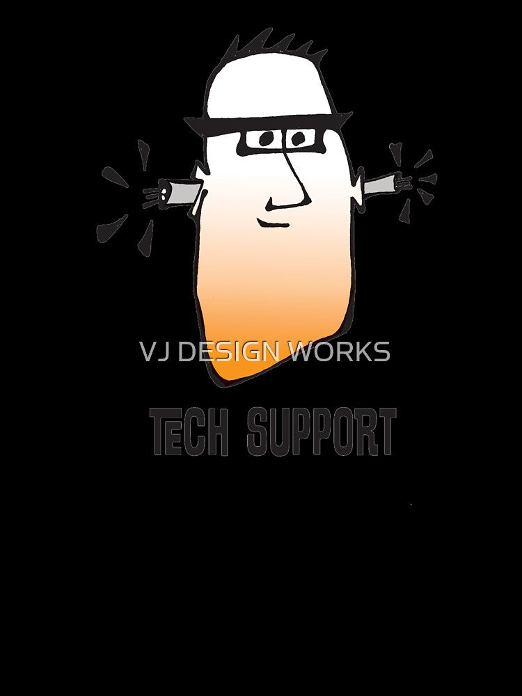 Tech Support, Funny Tech Shirt, IT Support, Computer Humor, Help Desk by VJ DESIGN WORKS