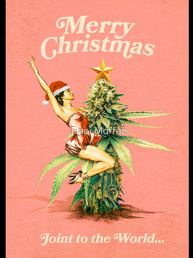 Christmas Joint to the World (with text) by Dani Moffet