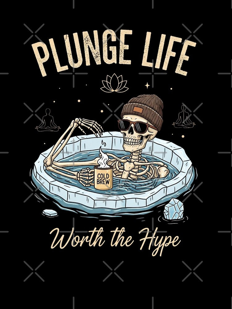 Plunge Life, Worth the Hype - Funny Ice Bath Gift for Biohackers by FitEnvy