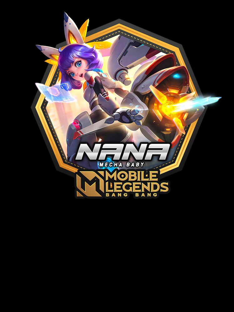 Nana, Mecha Baby, ML, MLBB by maxleengraphix