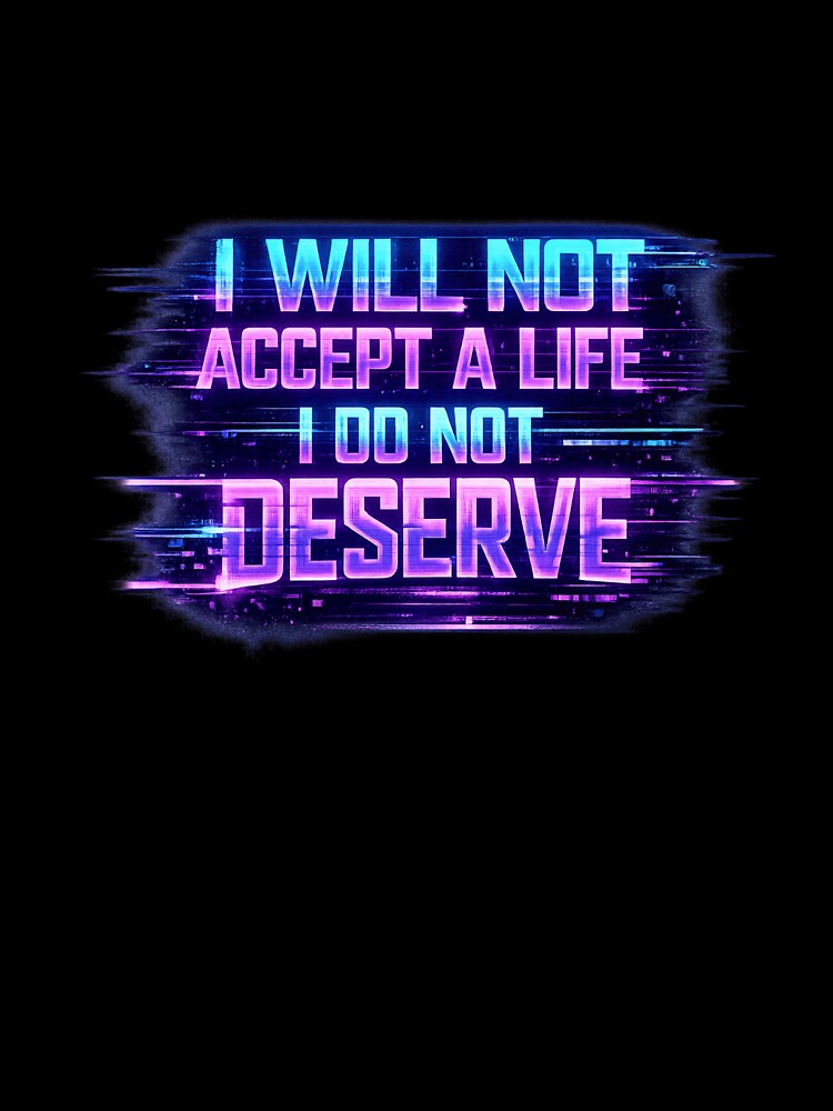 Cyberpunk Motivation Quote Neon Glitch Streetwear Art by AMICO77