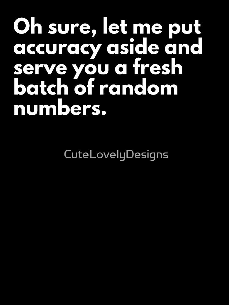Funny Data Saying For Data Analysts And Data Scientists by CuteLovelyDesigns