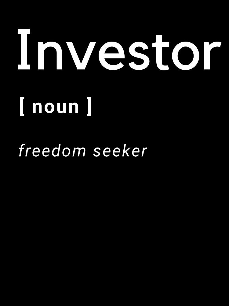 Investor - Freedom Seeker by Invstr-Swag