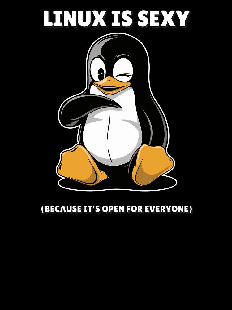 Linux is Sexy (Because It’s Open for Everyone) by TrippyOutfitter
