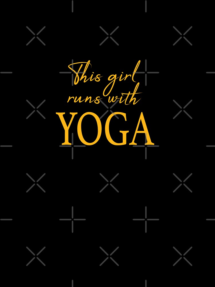 yoga saying - this girl runs with yoga by LioPart