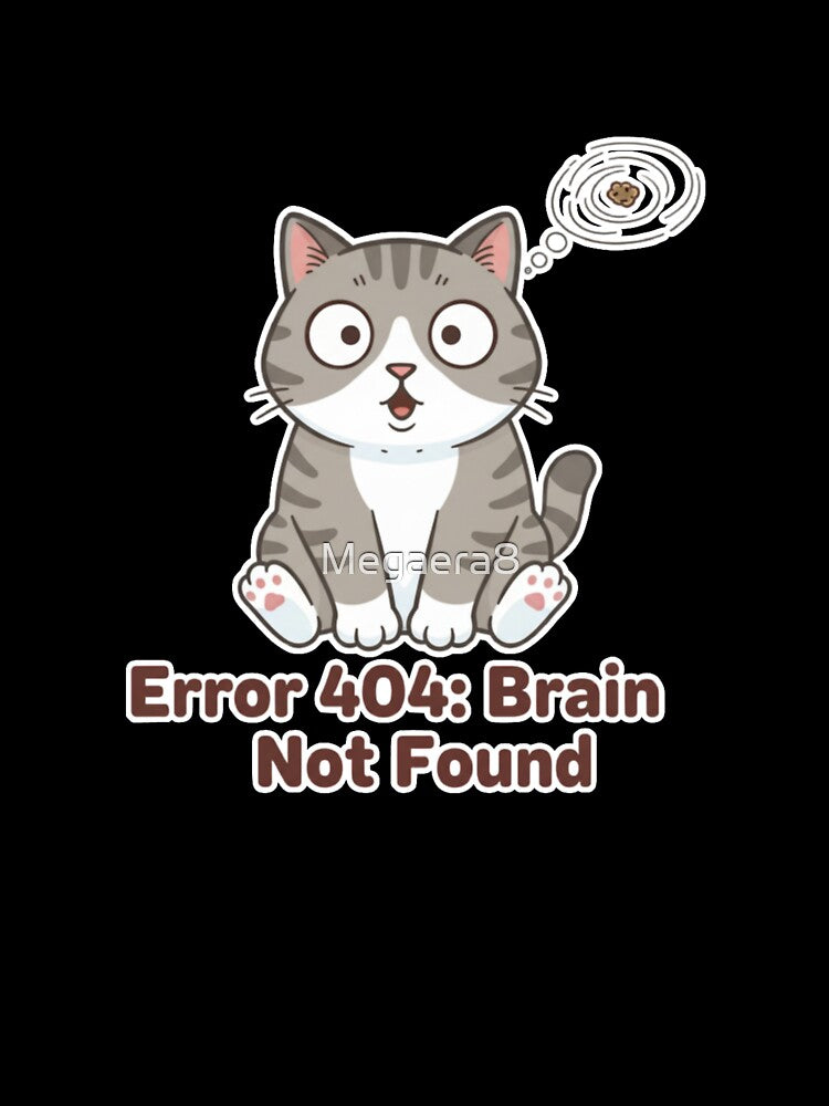 Error 404: Brain Not Found by Megaera8