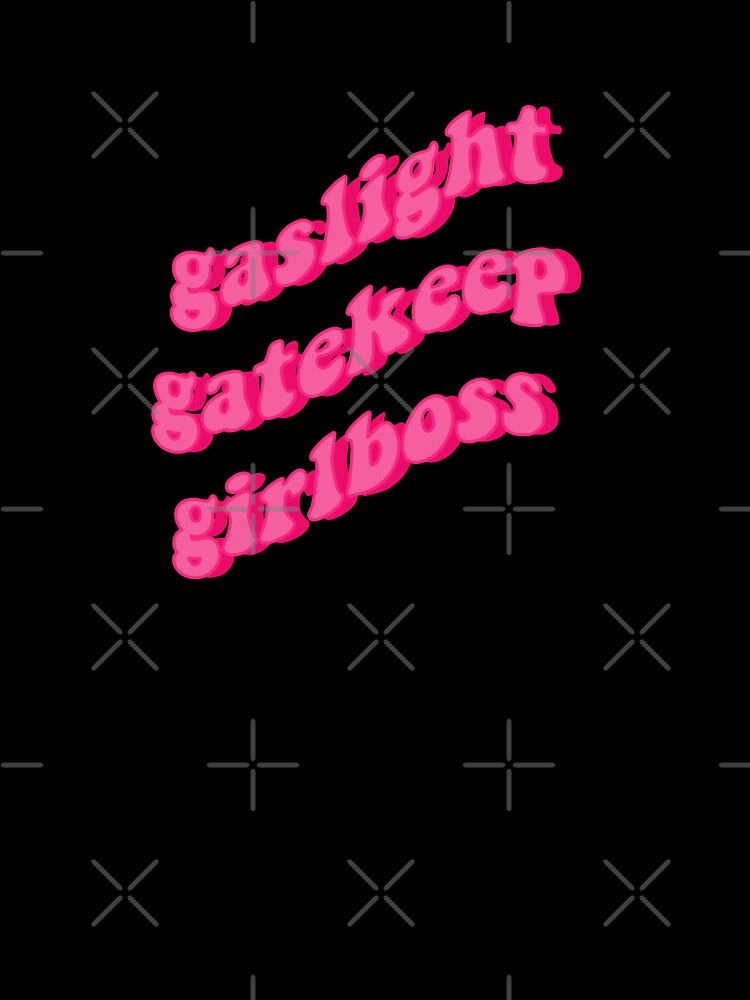 gaslight gatekeep girlboss hot pink by stickersxbecca