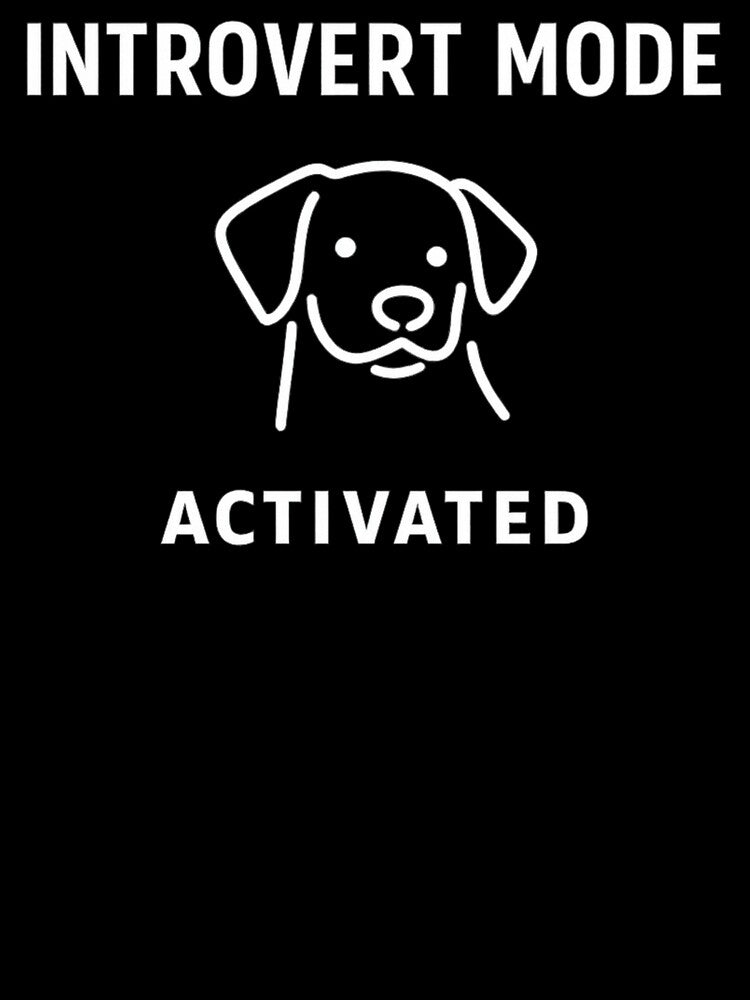 Introvert Mode Activated Dog Shirt – Funny Dog Lover Introvert Design by AdicretorDesign