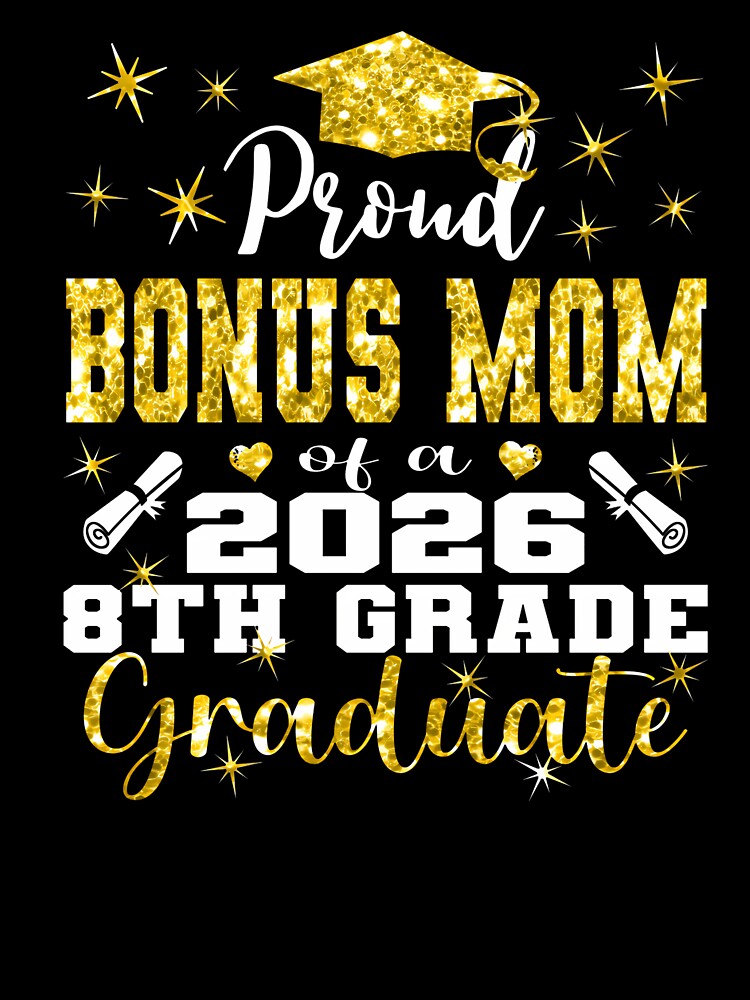 Proud Bonus Mom Of 8Th Grade Graduate 2026 Family by Imalyanmani