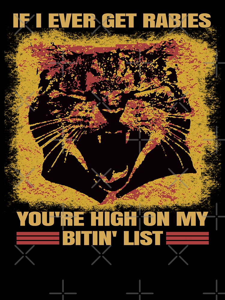 If I Ever Get Rabies You're High On My Bitin' List. #3 by EunsooLee