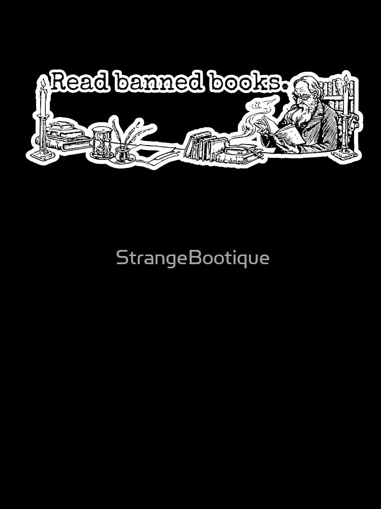 Read Banned Books by StrangeBootique