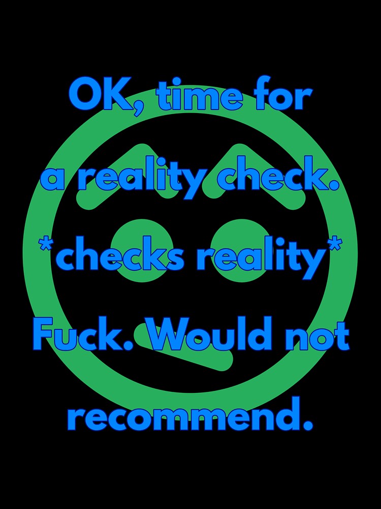 Reality check by DaywalkerAddams