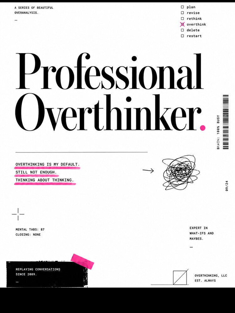 Professional Overthinker Typography by tmoca