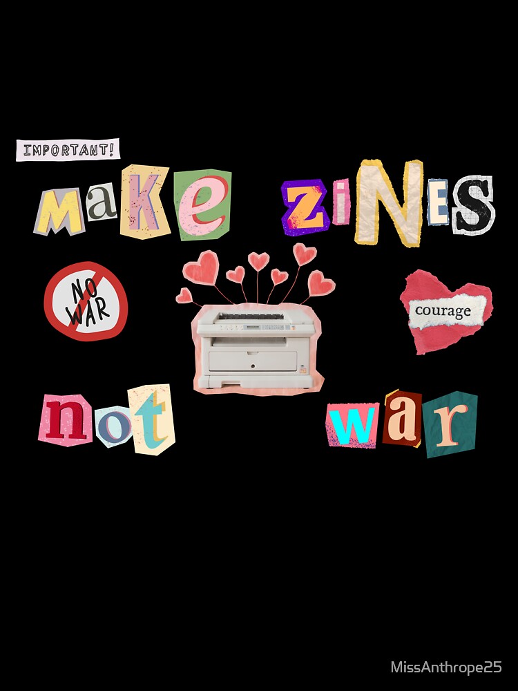 Make Zines Not War – DIY Zine Culture Punk Art Quote | Fun Activist Gift for Zine Makers, Writers & Indie Creatives by Straight-Up Snark