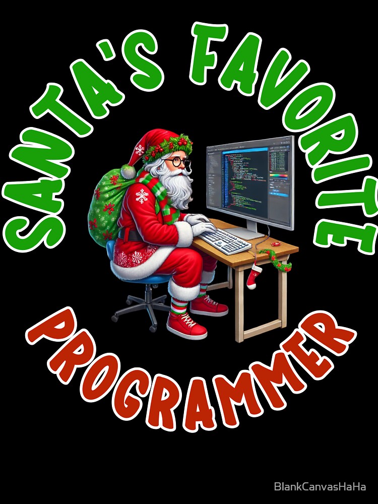 Santa's Favorite Programmer Christmas Tee – Fun Holiday Shirt for Coders by BlankCanvasHaHa
