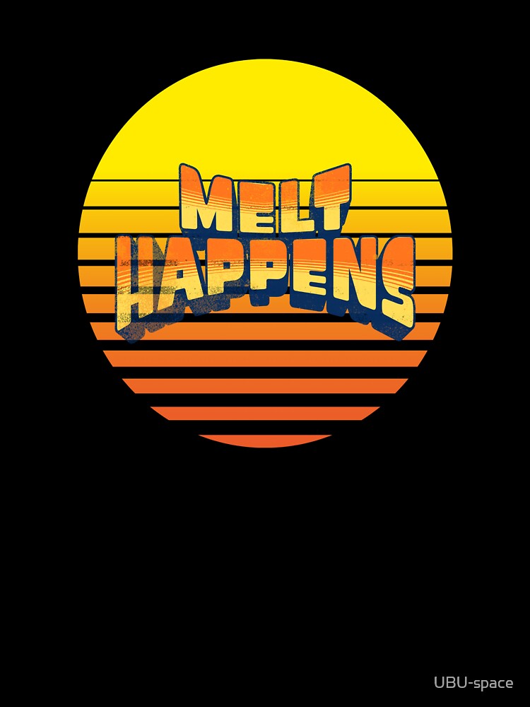 Melt Happens – Emotion Unraveling | 80s Mood Vibe by UBU-space