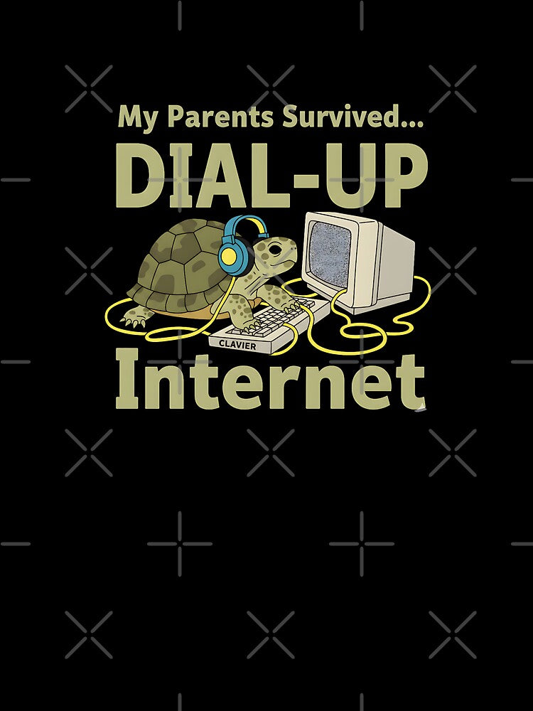 retro dial up internet humor my parents survived by ArtDesignTp