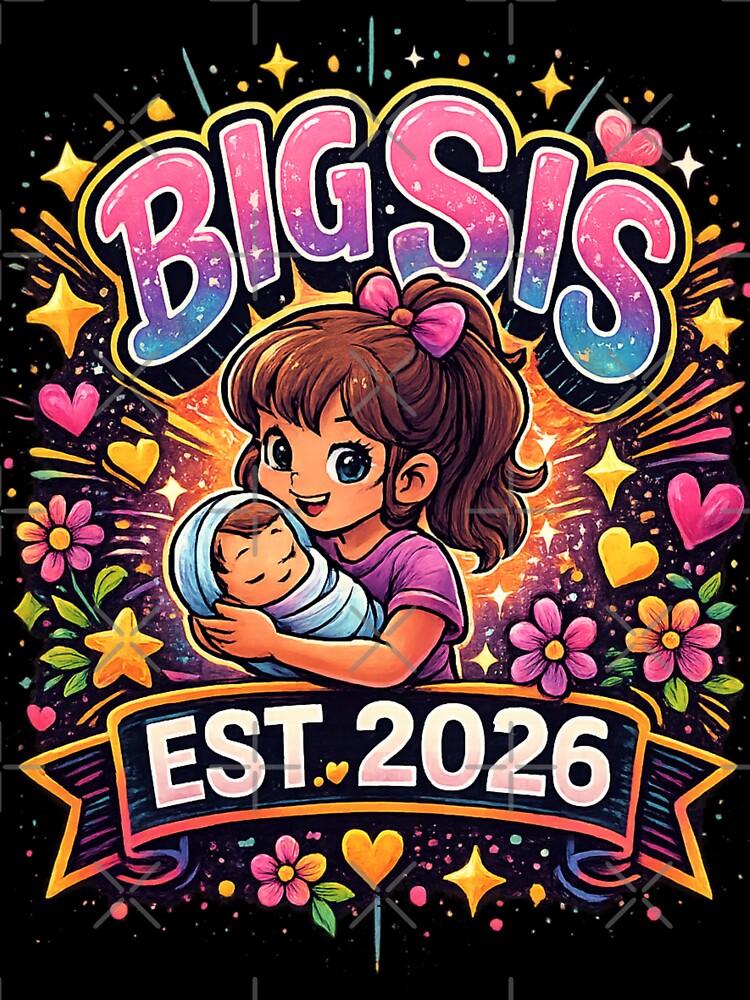 BIG SIS – EST. 2026. T-Shirt by NAJURE