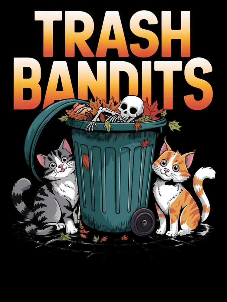 Trash cat - Trash bandit - Trash life - Trash talker by JansenGS