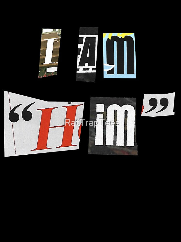 I AM HIM Collage by RatTrapTees