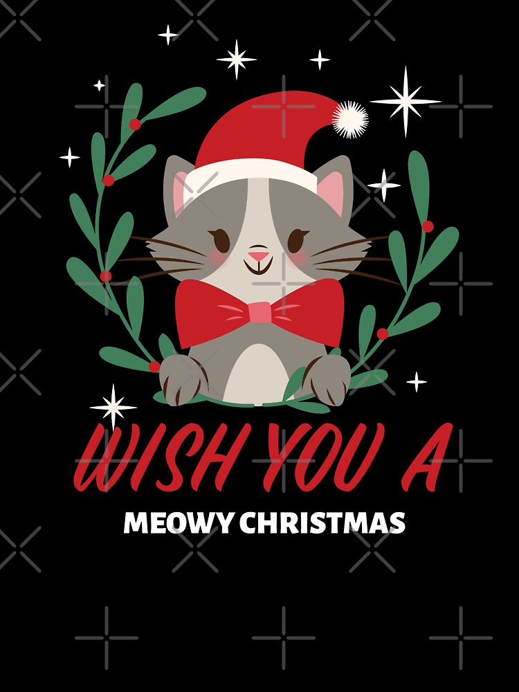 Wish u a Meowy Christmas Cat lover Christmas, Cat Christmas by Happy-PrintZ